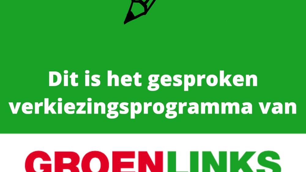 De tekst 'Dit is het gesproken verkiezingsprogramma van GroenLinks Overijssel' op een groene achtergrond